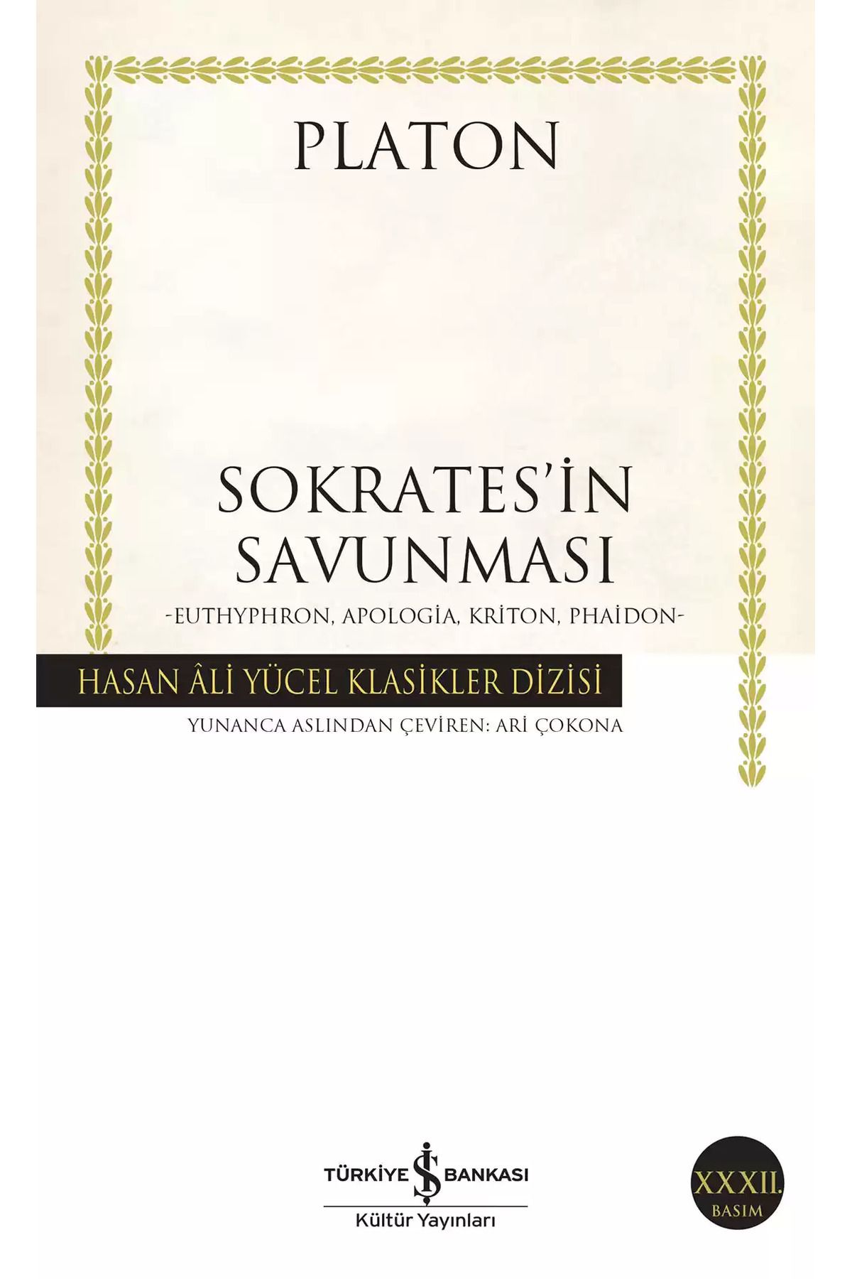 TÜRKİYE İŞ BANKASI KÜLTÜR YAYINLARI İş Bankası Kültür Yayınları Sokrates’in Savunması - Platon