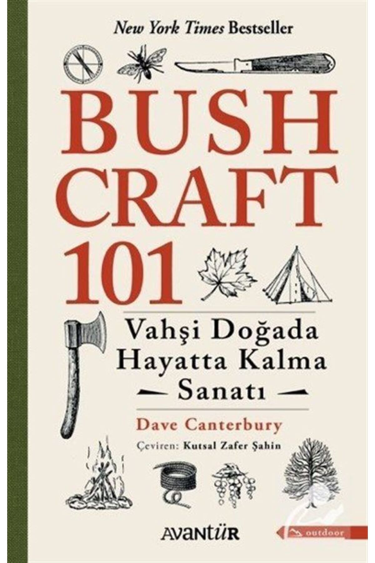 Avantür Kitap Bushcraft 101 & Vahşi Doğada Hayatta Kalma Sanatı