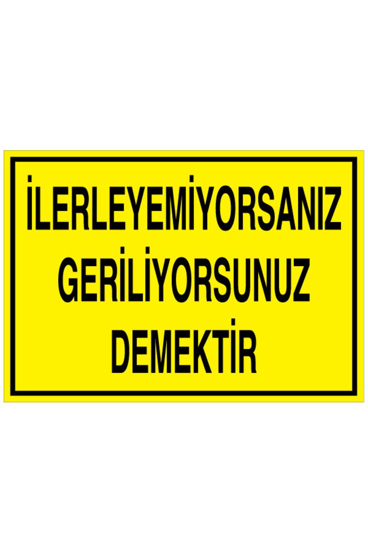 Uytab İlerleyemiyorsanız... Uyarı Tabelası - 50x70 Alüminyum Kompozit Panel - GS5