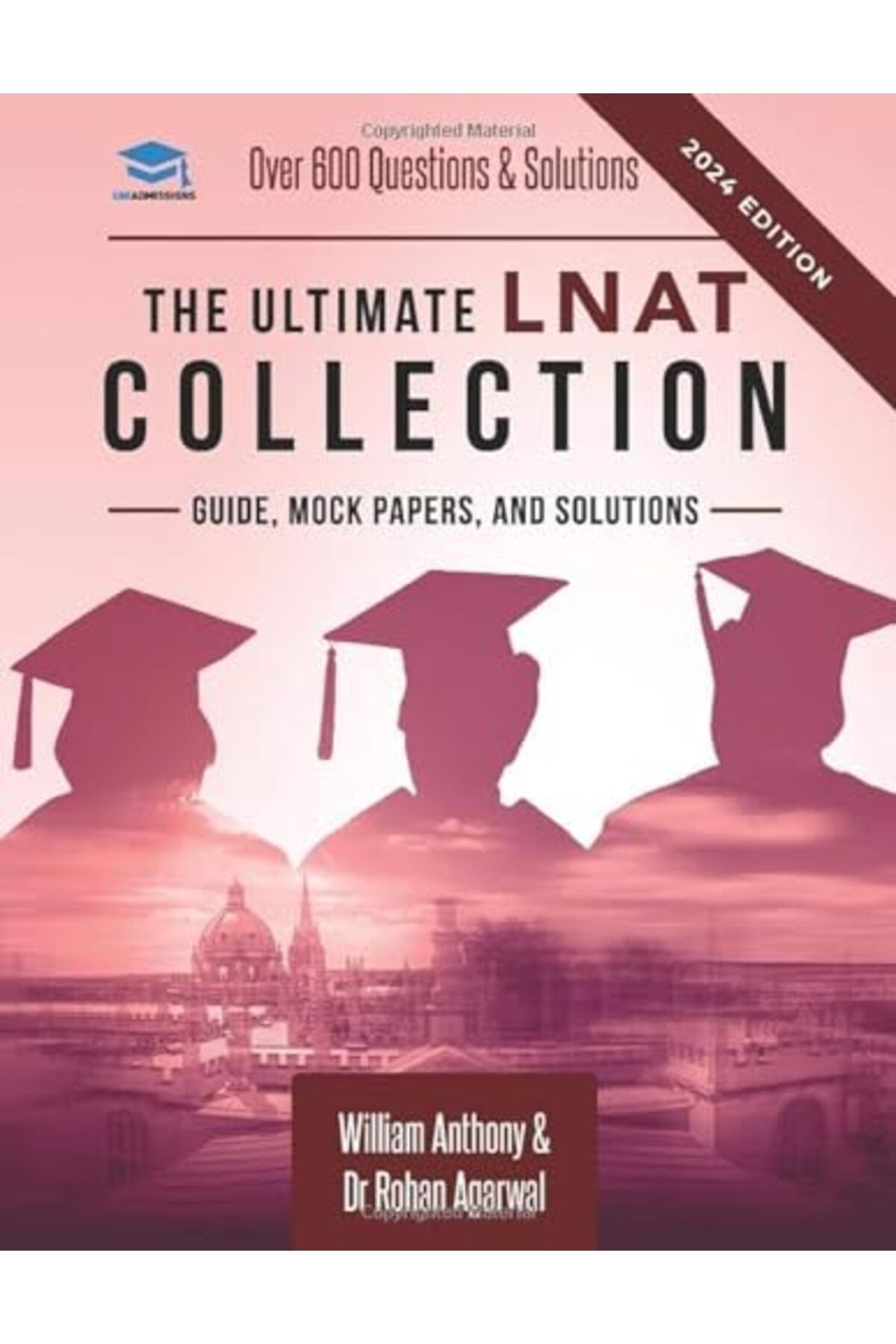 RAR Medical Services-The Ultimate LNAT Collection: 3 Books In One, 600 Practice Questions & Solutions, Includes 4 Mock Pa 1
