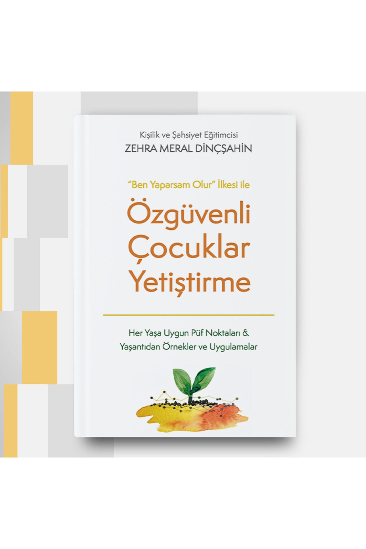 ÇÖZÜM KENDİMİZ "BEN YAPARSAM OLUR"  İLKESİ İLE ÖZGÜVENLİ ÇOCUKLAR YETİŞTİRME