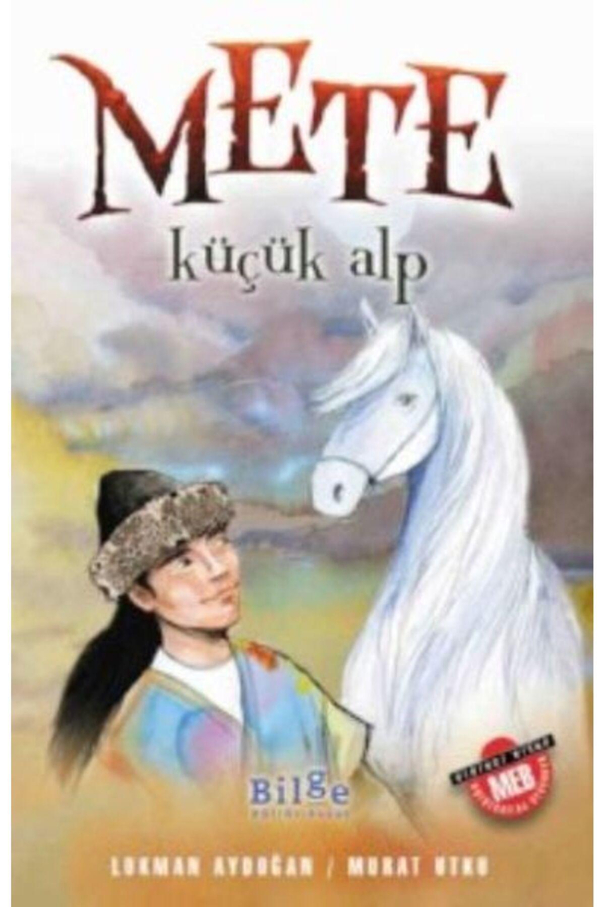 Bilge Kültür Sanat Mete - Küçük Alp