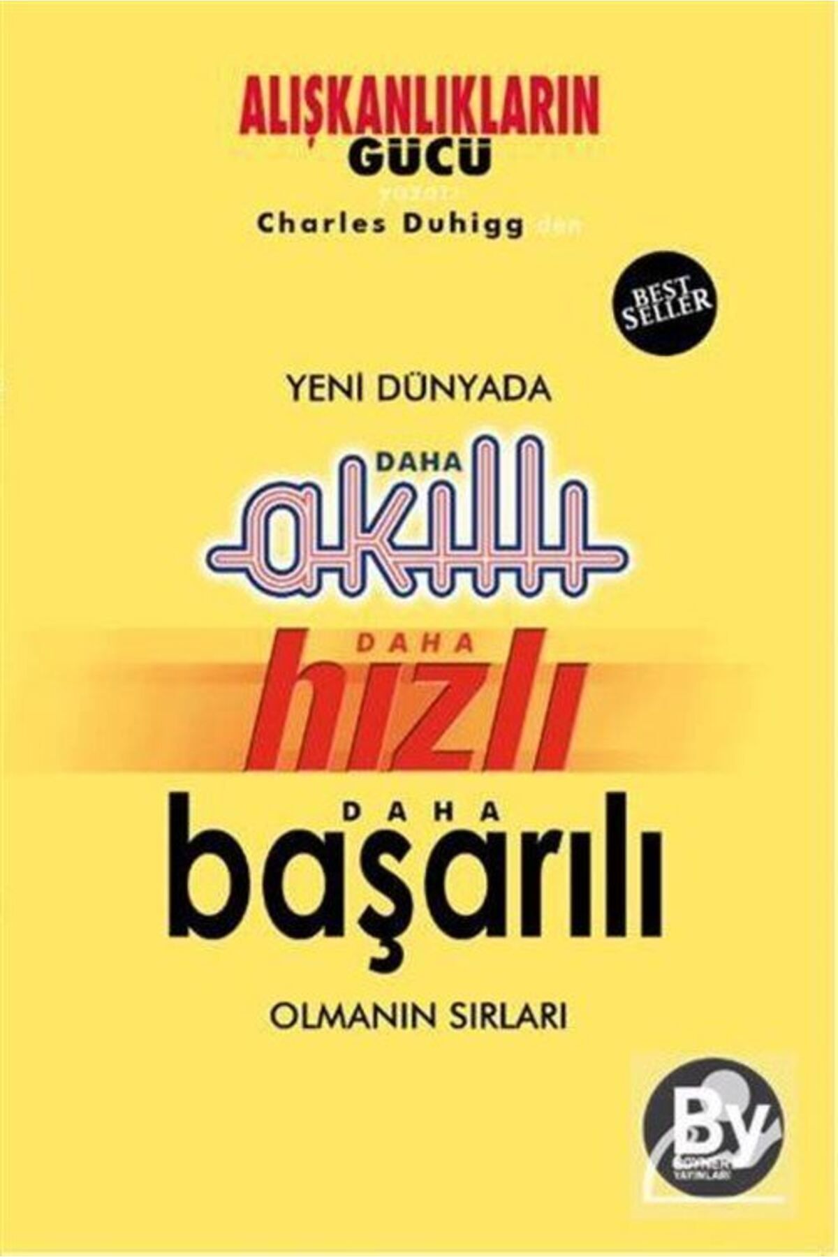 Boyner Yayınları Yeni Dünyada Daha Akıllı, Daha Hızlı, Daha Başarılı Olmanın Sırları