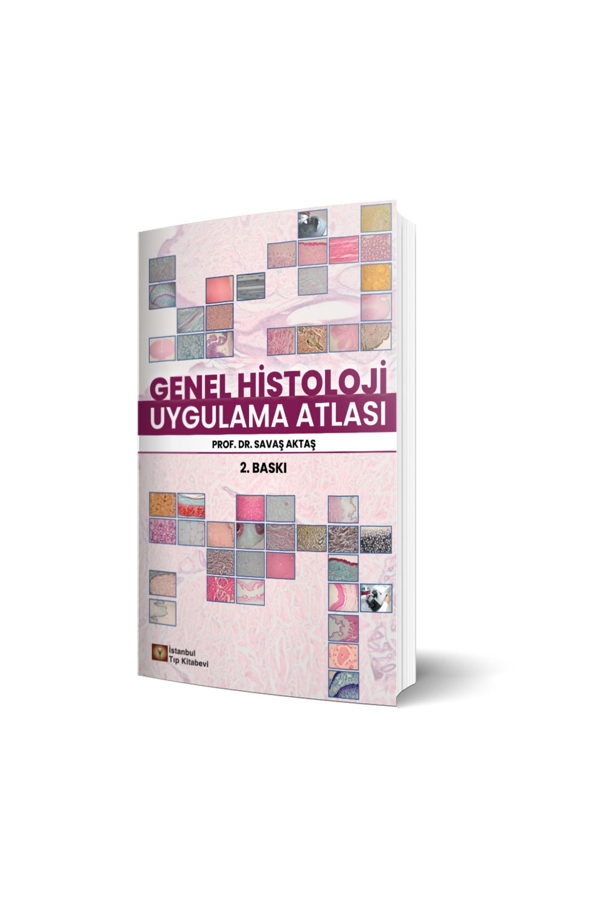 İstanbul Tıp Kitabevi Genel Histoloji Uygulama Atlası