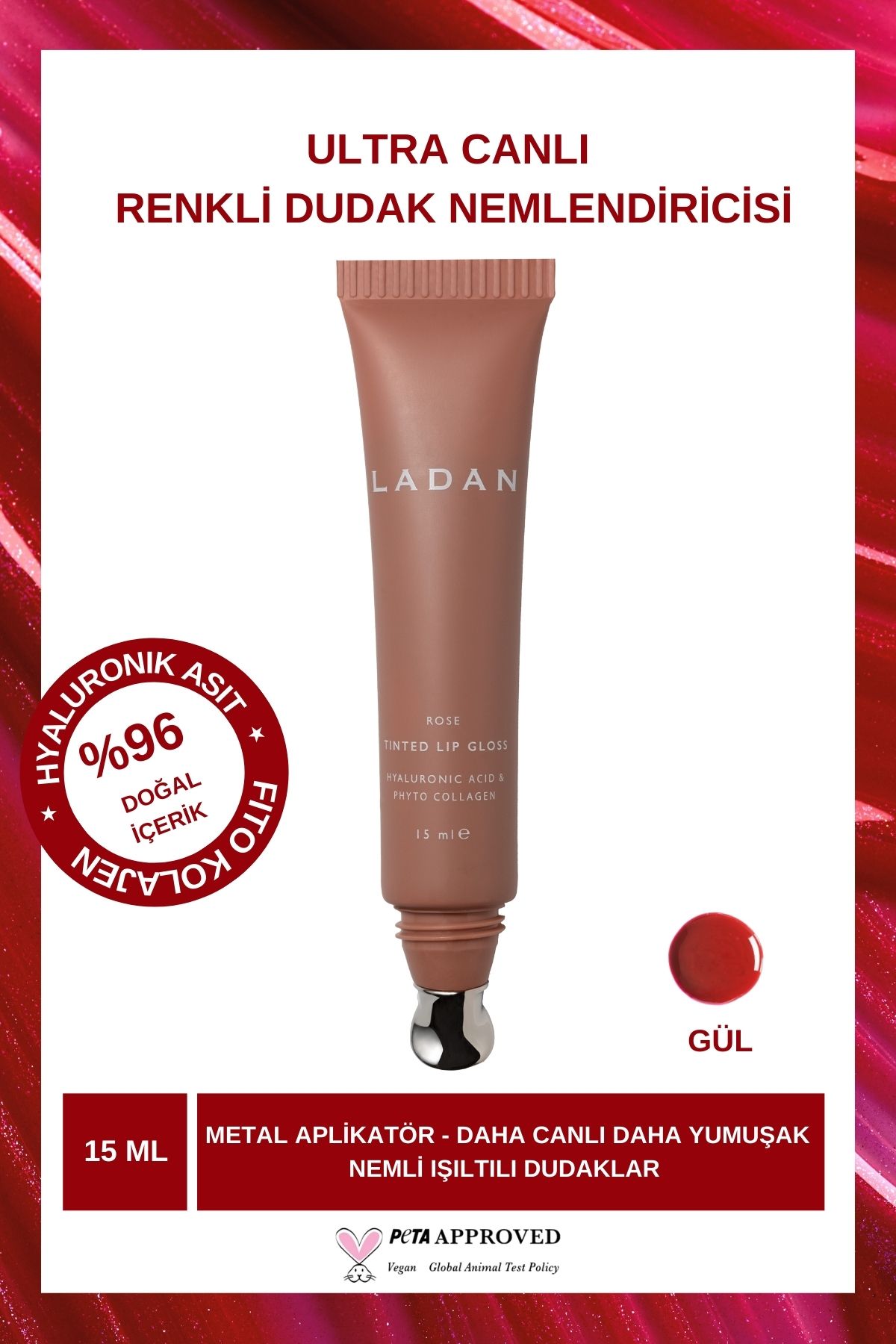 LADAN Metal Aplikatörlü Nemlendirici Onarıcı Besleyici Renkli Lip Gloss- Gül 15ml