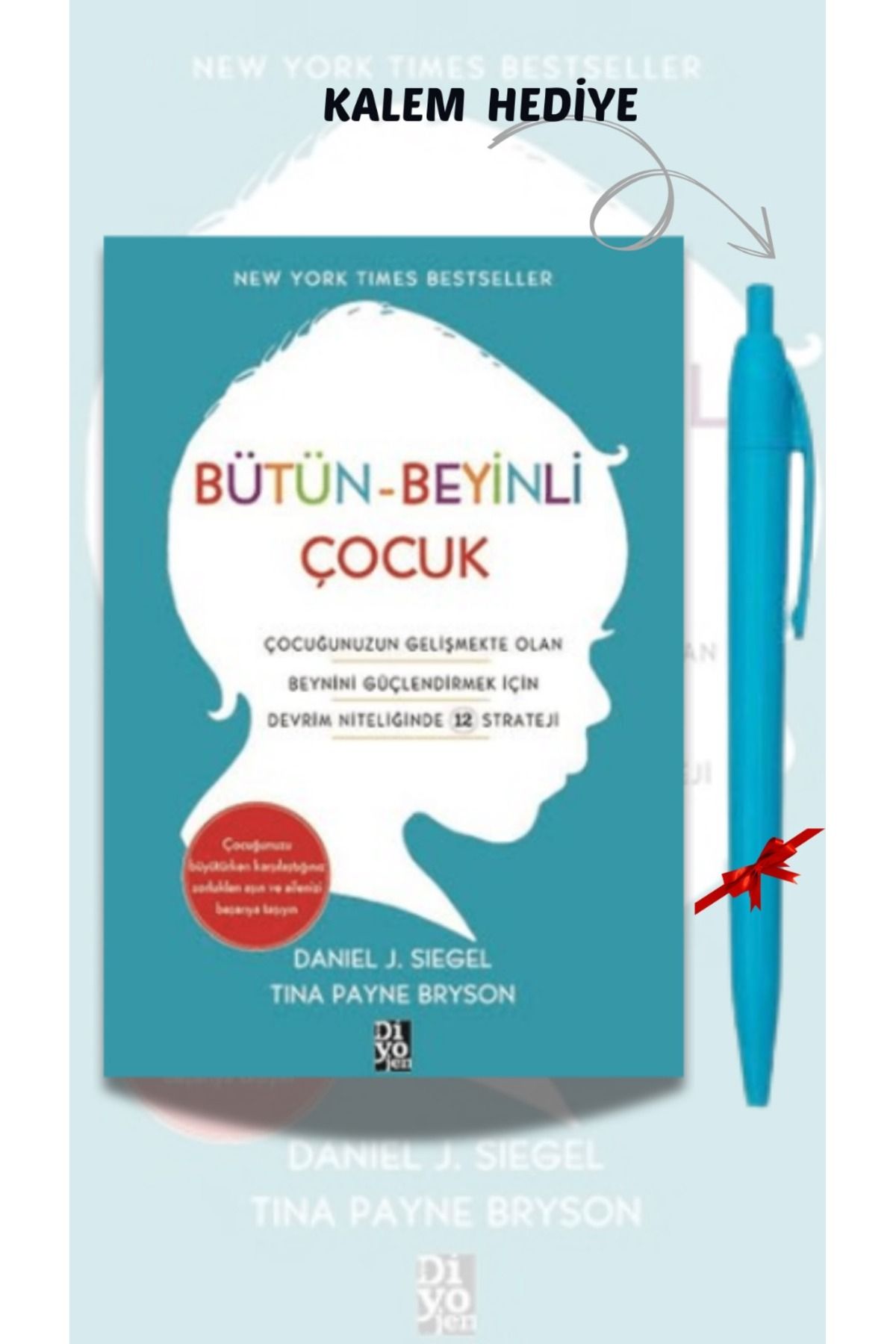 İletişim Yayınları Bütün Beyinli Çocuk - Daniel J. Siegel, Kalem Hediyeli, ANBATVS1