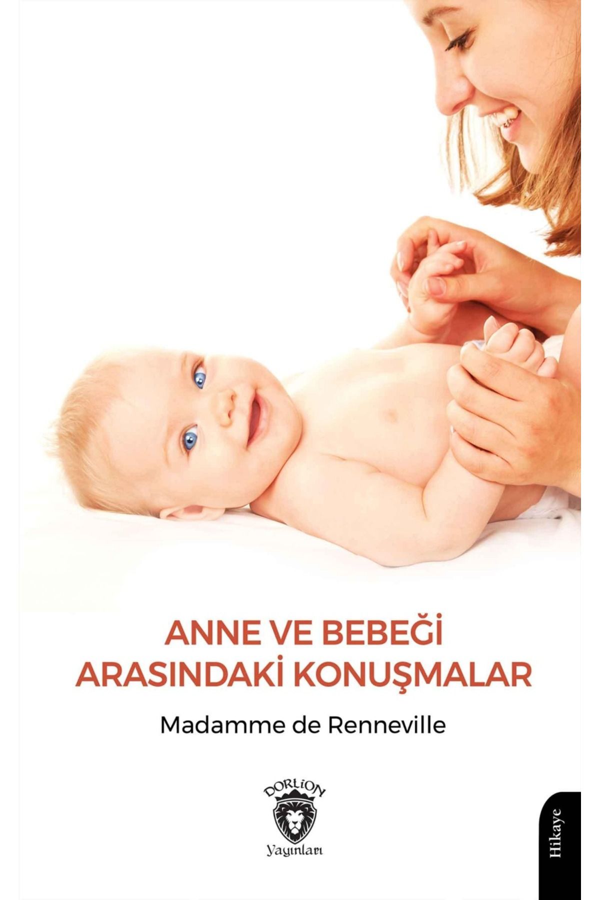 Dorlion Yayınları Anne Ve Bebeği Arasındaki Konuşmalar -Madamme De Renneville-