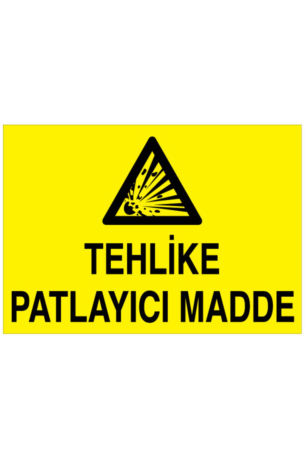 Uytab Tehlike Patlayıcı Madde Uyarı Tabelası - 70x100 Alüminyum Kompozit Panel - PM2