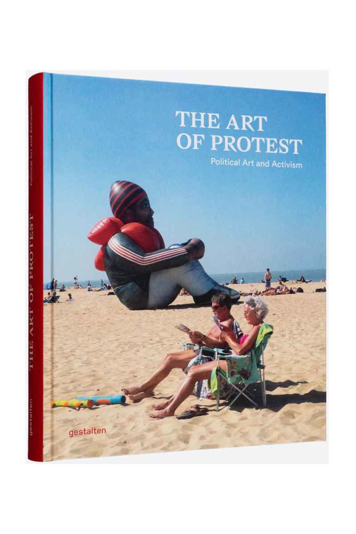 Gestalten The Art Of Protest Political Art And Activism 9783967040111