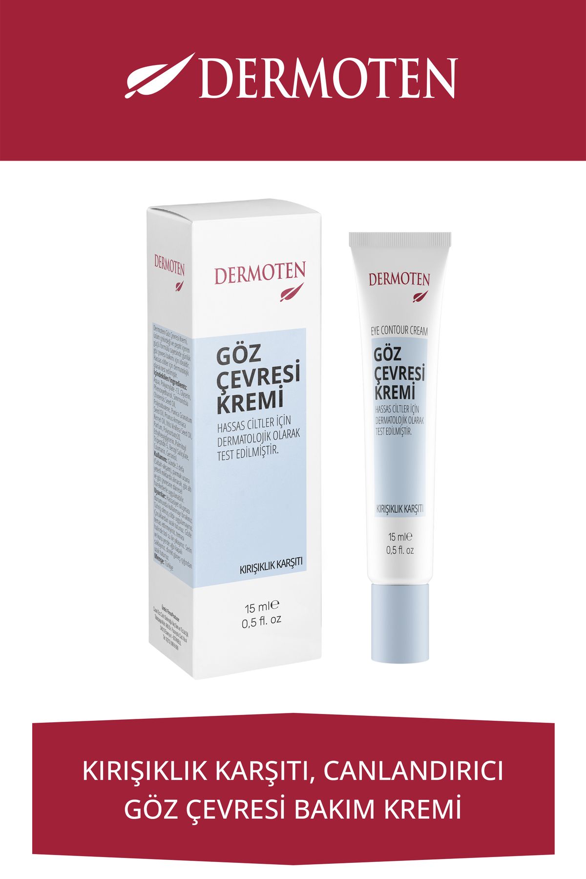 Dermoten Göz Çevresi Aydınlatıcı ve Kırışıklık Karşıtı Bakım Kremi 15 ml