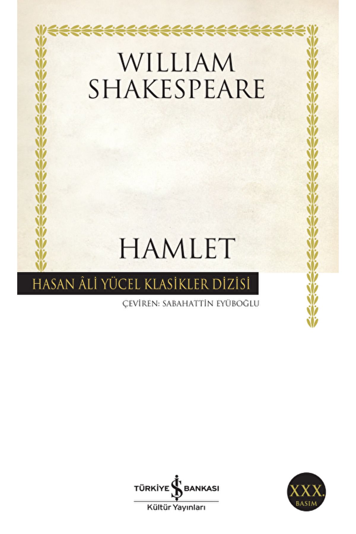 TÜRKİYE İŞ BANKASI KÜLTÜR YAYINLARI Hamlet / William Shakespeare / İş Bankası Kültür Yayınları / 9789944883061