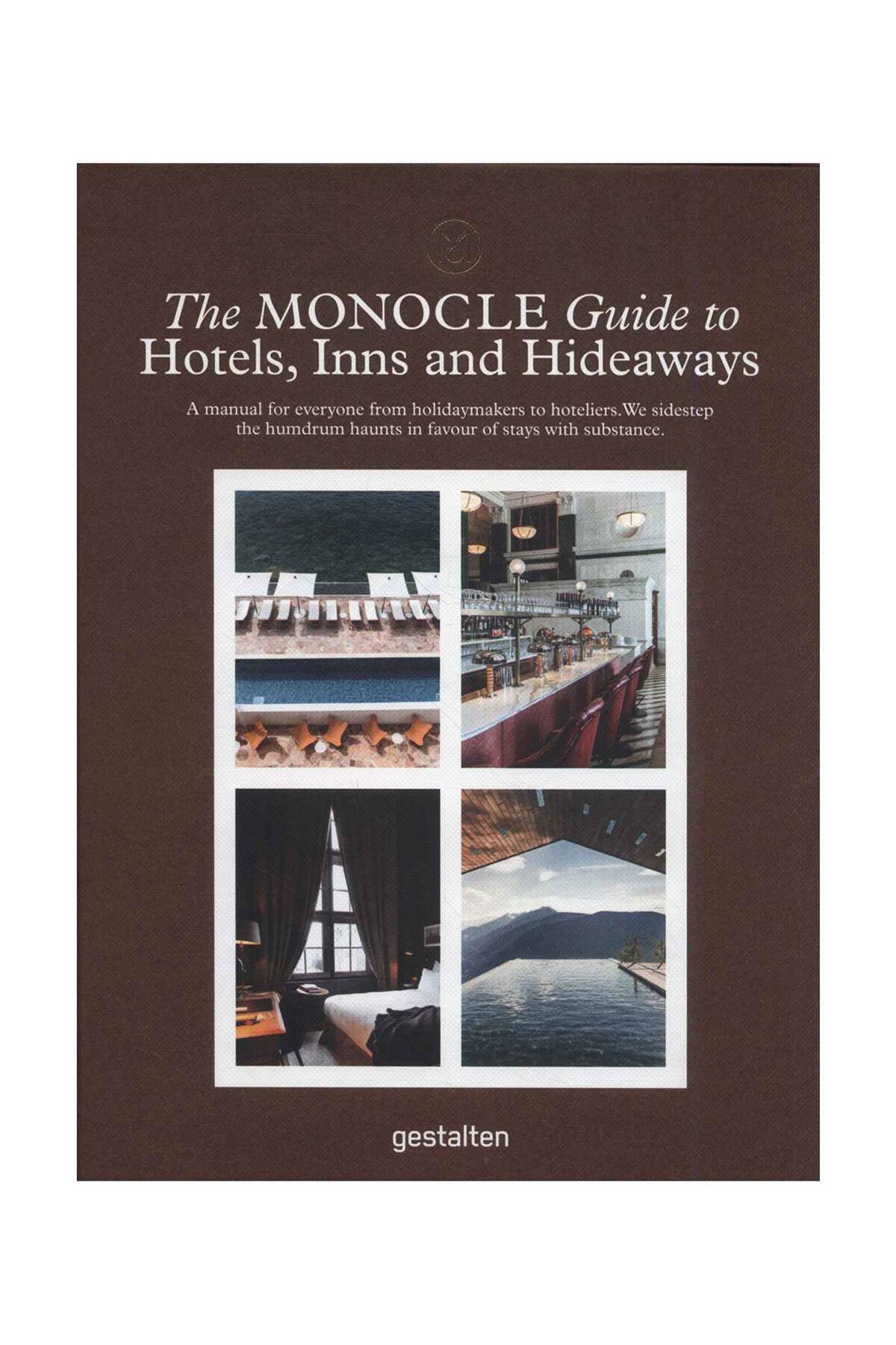 Gestalten The Monocle Guide To Hotels, Inns And Hideaways Monocle Travel Guide 9783899559521