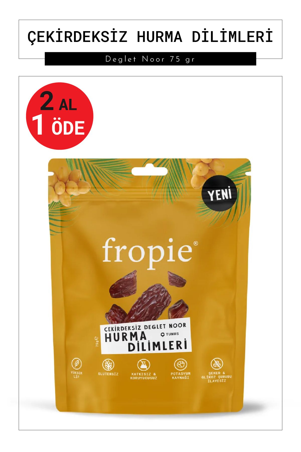 FROPİE Çekirdeksiz Hurma Dilimleri - Deglet Noor 75 gr