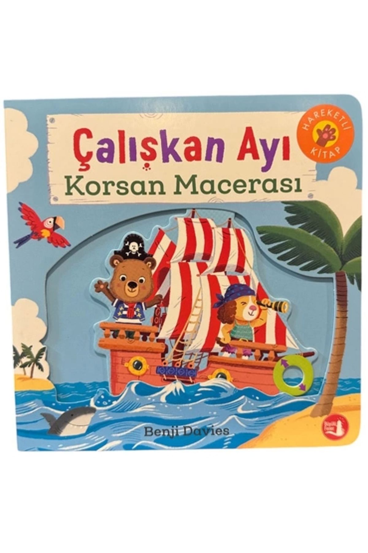 Büyülü Fener Çalışkan Ayı - Korsan Macerası (Ciltli - Hareketli Kitap)