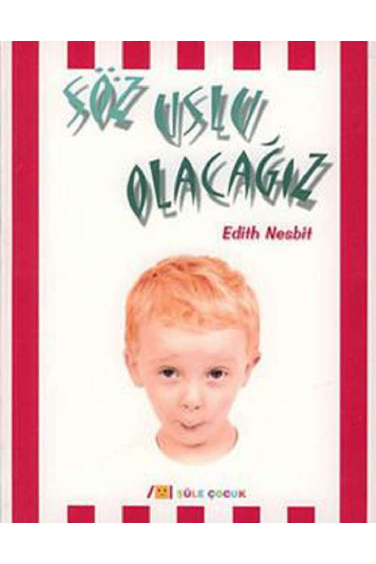 Şule Yayınları Söz Uslu Olacağız