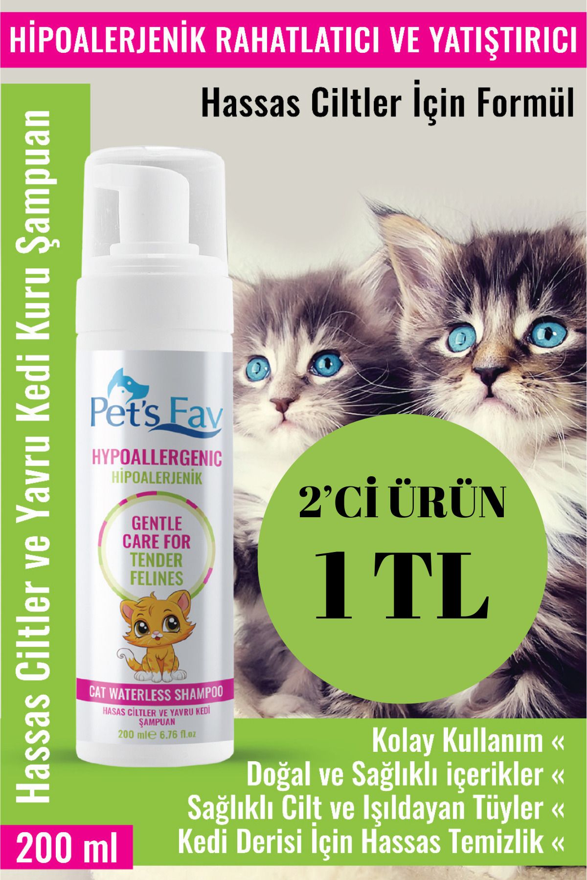 Pets Fav Hipoalerjenik Hassas Ciltler İçin Doğal ve Organik Kuru Köpük Yavru Kedi Şampuanı