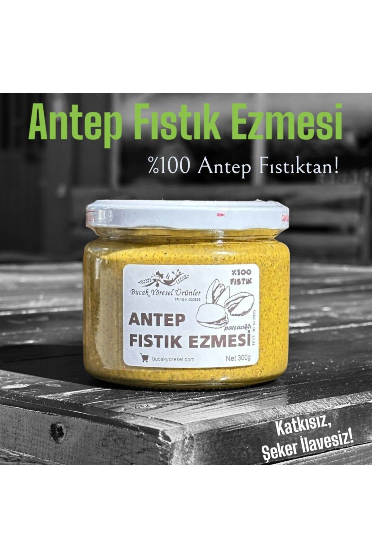 Bucak Yöresel Ürünler Antep Fıstık Ezmesi 300g Parçacıklı ~ Katkısız, %100 Antep Fıstık