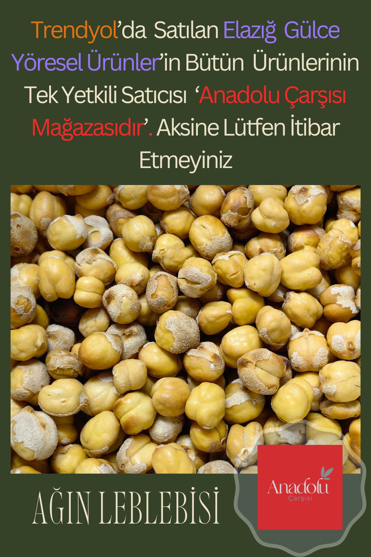 Elazığ Gülce Yöresel Elazığ Ağın Leblebisi, Leblebi, Atıştırmalık, Kuruyemiş, Çerez, Kumda Kavrulmuş Ağın Leblebisi 500gr