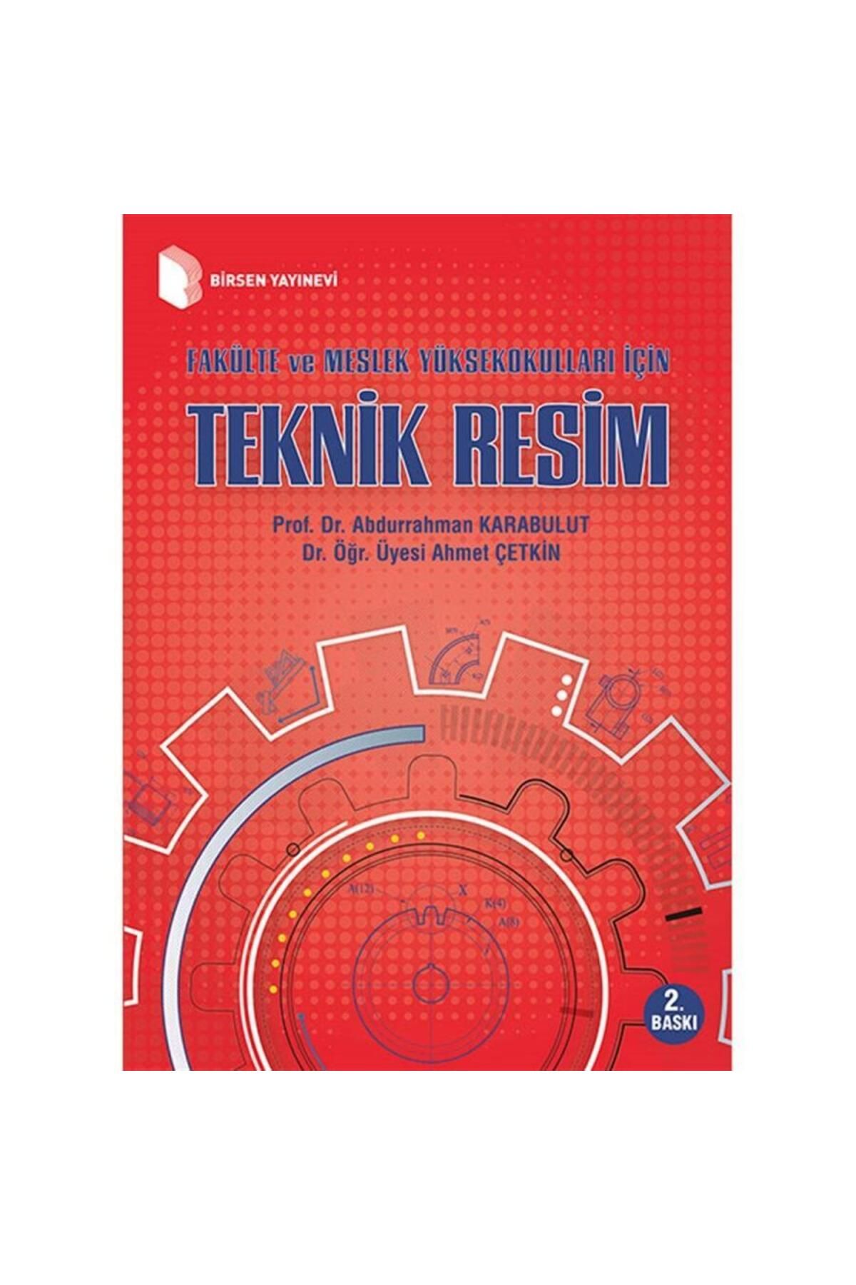 Birsen Yayınevi Teknik Resim / Abdurrahman Karabulut,Ahmet Çetkin