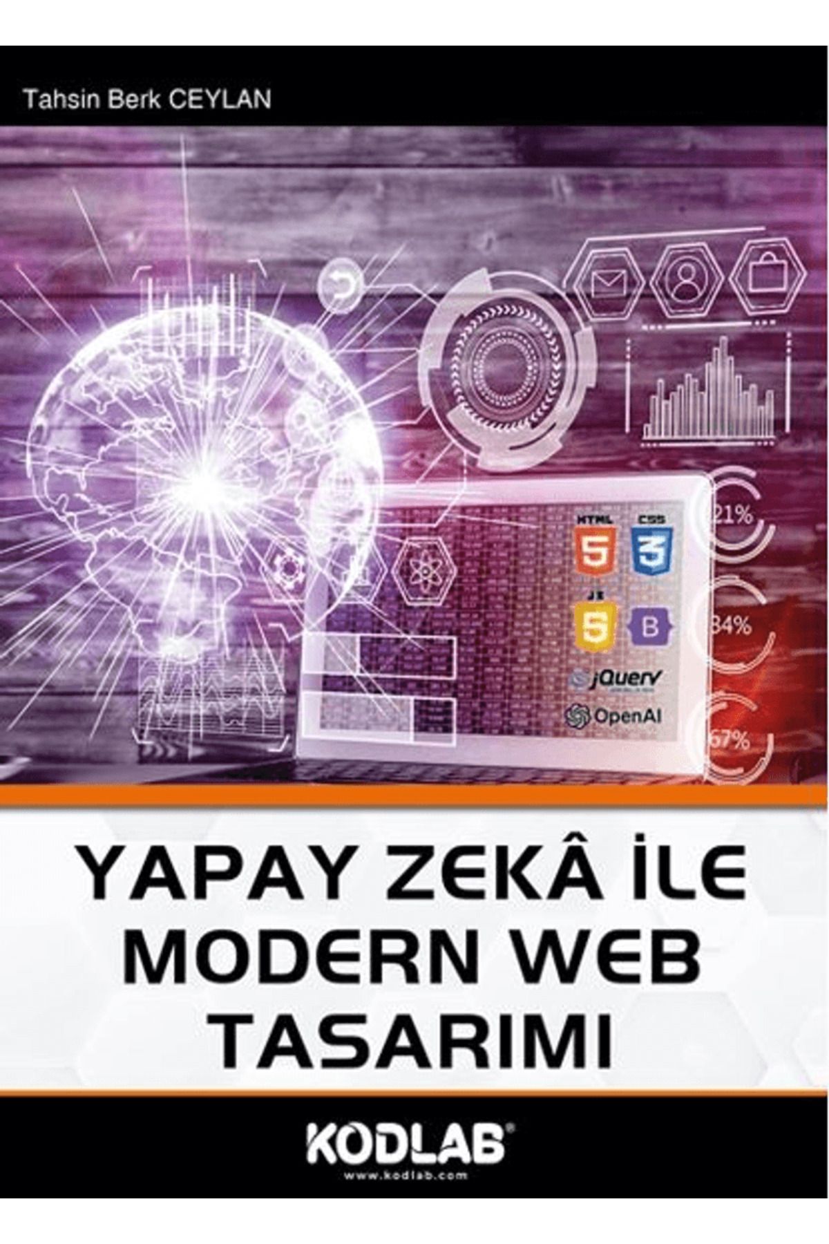 Kodlab Yayın Dağıtım Yapay Zeka ile Modern Web Tasarımı / Tahsin Berk Ceylan 9786256677180