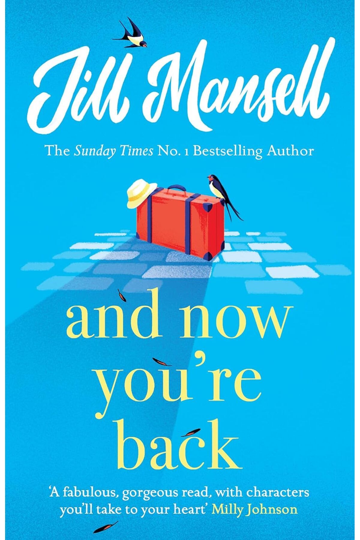 Bloomsbury Publishing And Now You're Back - Jill Mansell