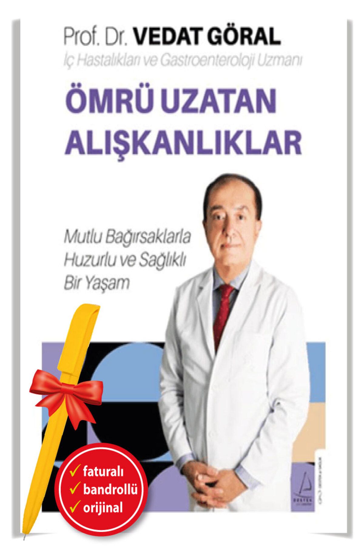 Destek Yayınları Alfa Kalem+Ömrü Uzatan Alışkanlıklar (Vedat Göral) YENİ Sağlık / Alternatif Tıp/Destek Kitap