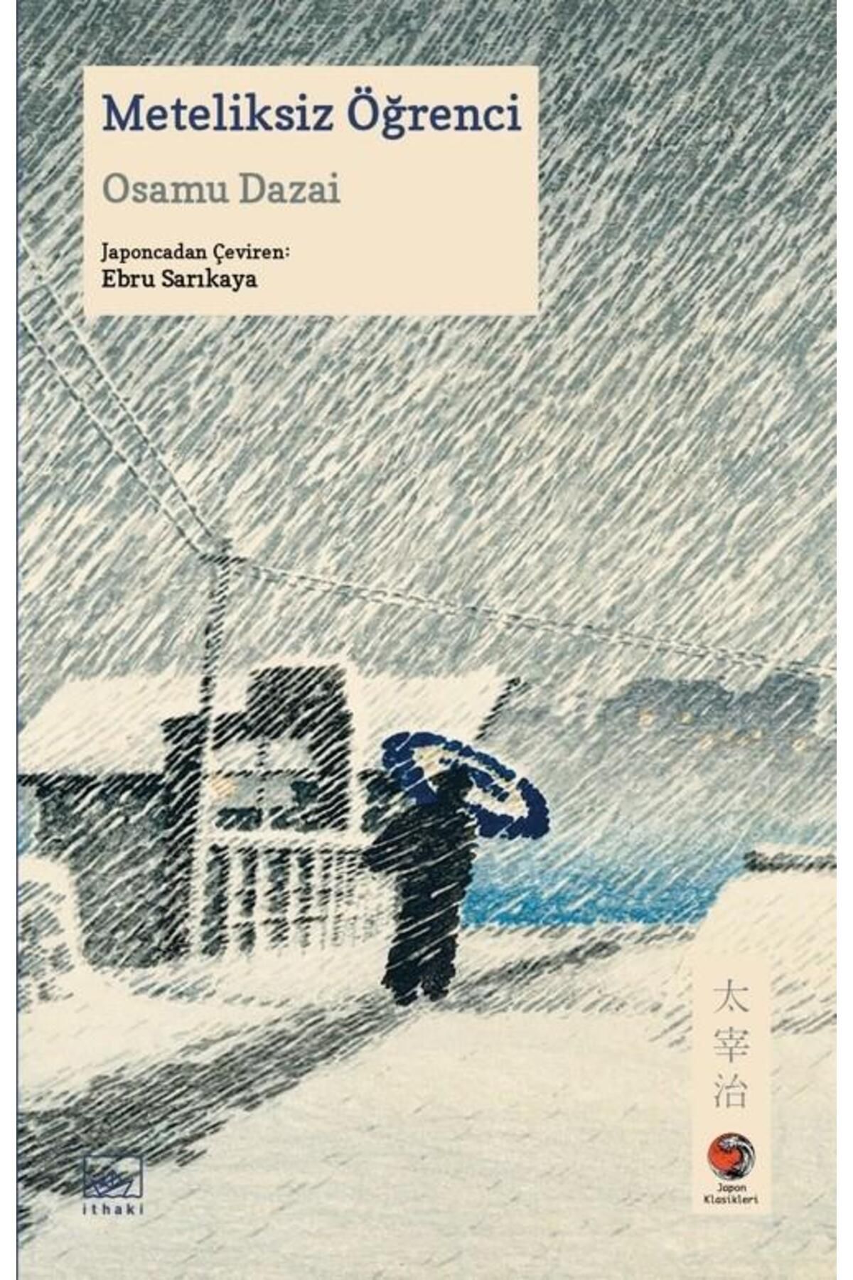 İthaki Yayınları Meteliksiz Öğrenci / Osamu Dazai / İthaki Yayınları / 9786052654835 + Okuma Sticker'ları
