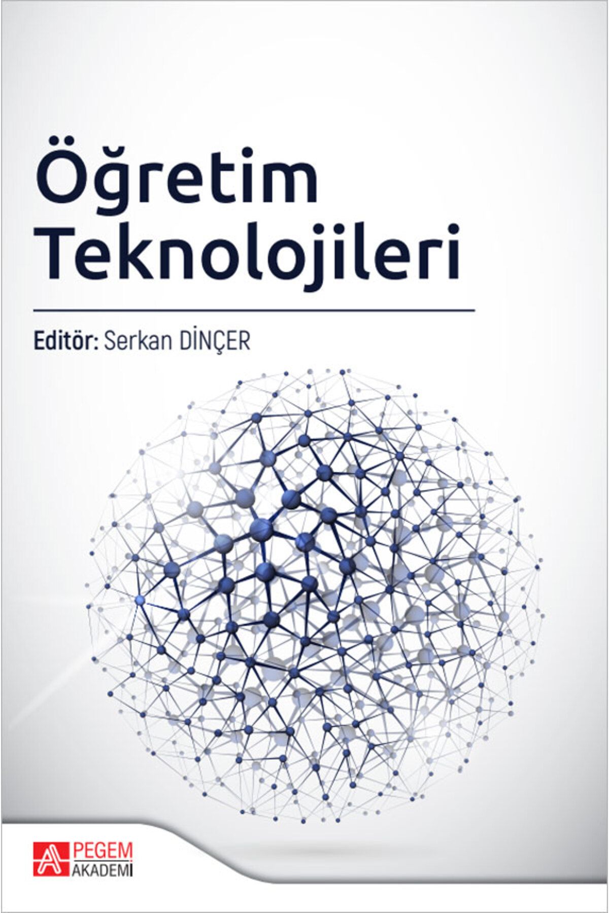 Pegem Akademi Yayıncılık Öğretim Teknolojileri