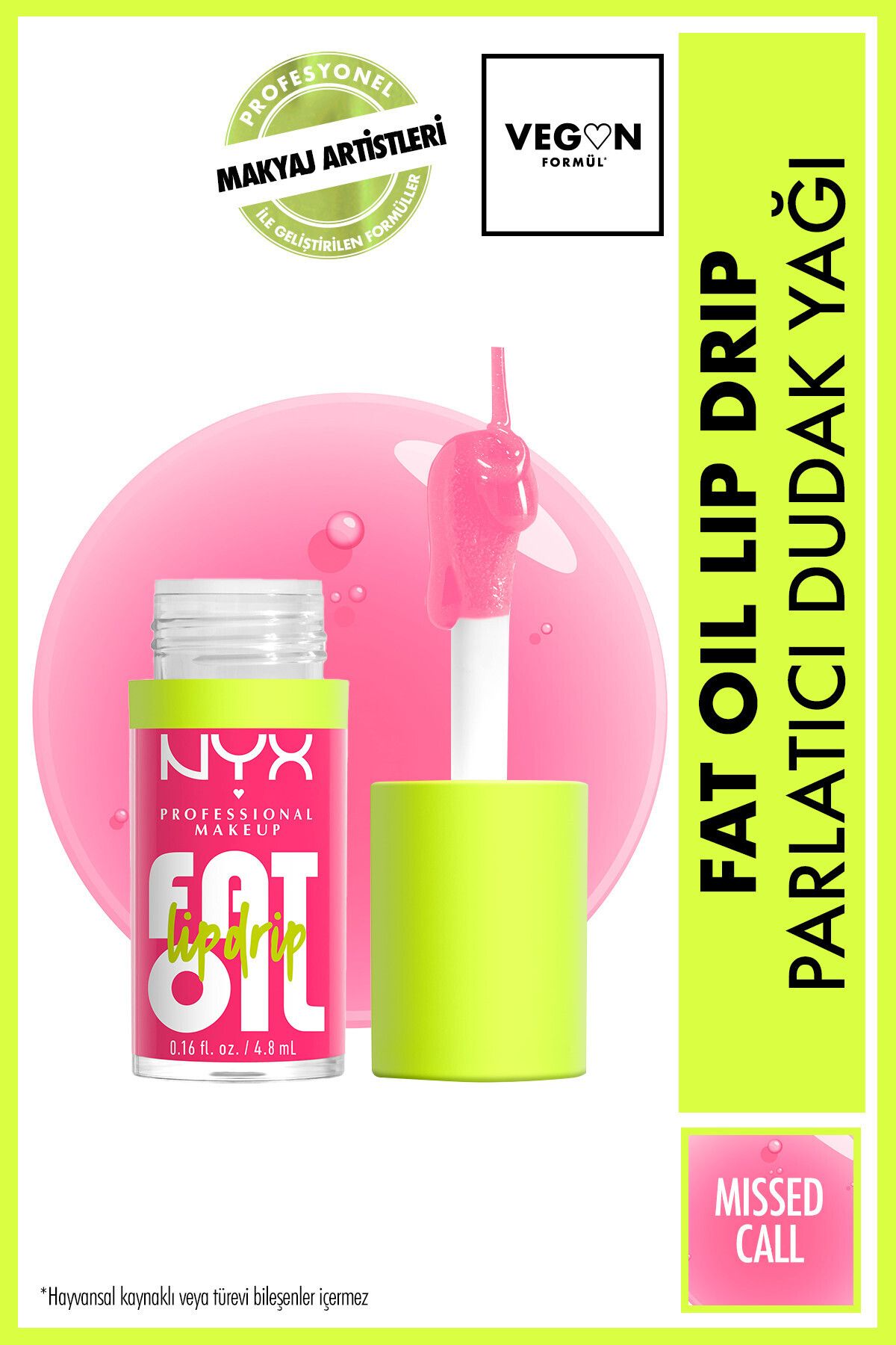 NYX Professional Makeup Fat Oil Lip Drip Parlatıcı Dudak Yağı - Missed Call