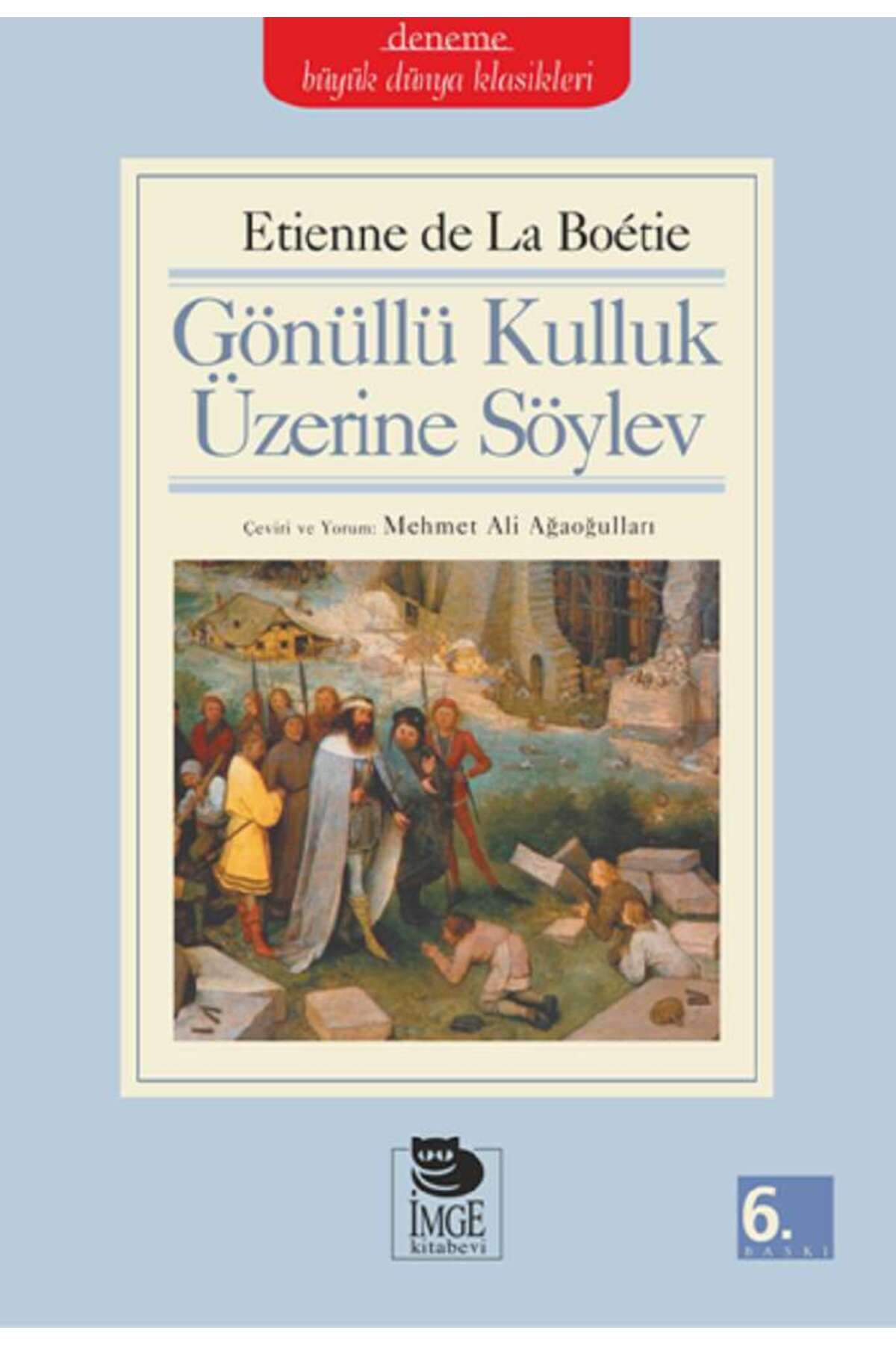 İmge Kitabevi Yayınları Gönüllü Kulluk Üzerine Söylev