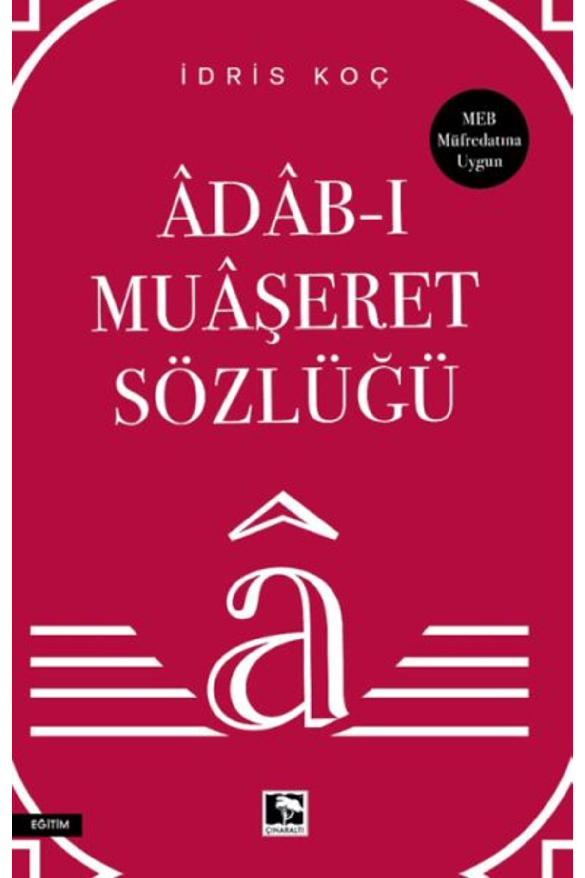 Çınaraltı Yayınları Âdâb-ı Muâşeret Sözlüğü