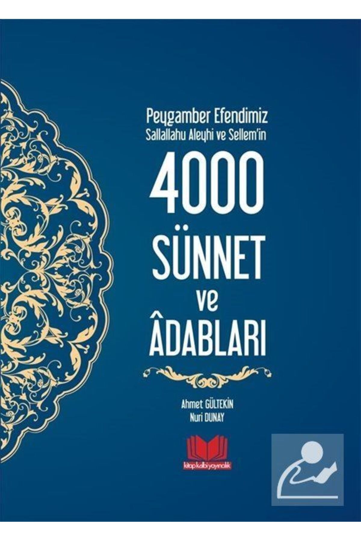 Kitap Kalbi Yayıncılık Peygamber Efendimiz (S.A.S.)'in 4000 Sünnet Ve Adabları (CİLTLİ)