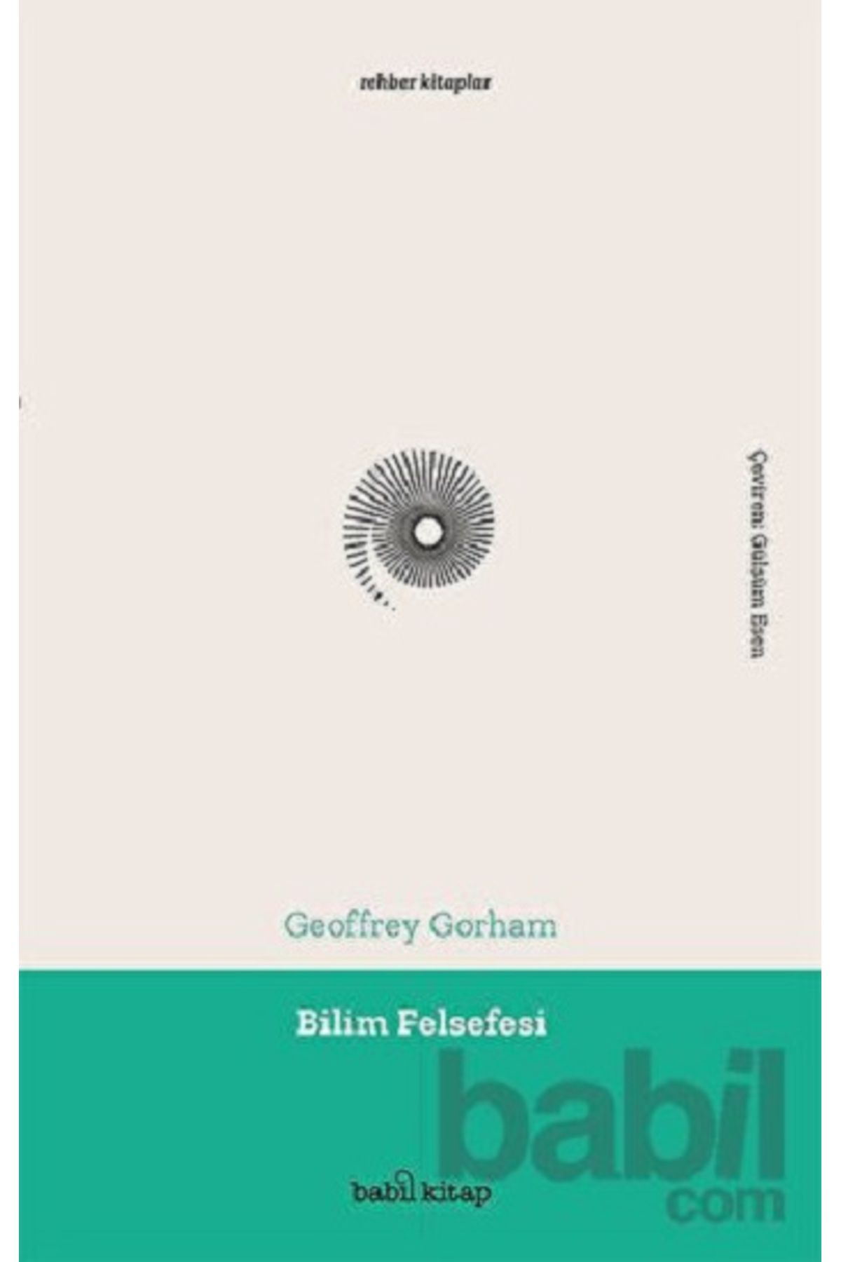 Babil kitap Bilim Felsefesi Geoffrey Gorham Kitabı 228 Sayfa Babil Kitap