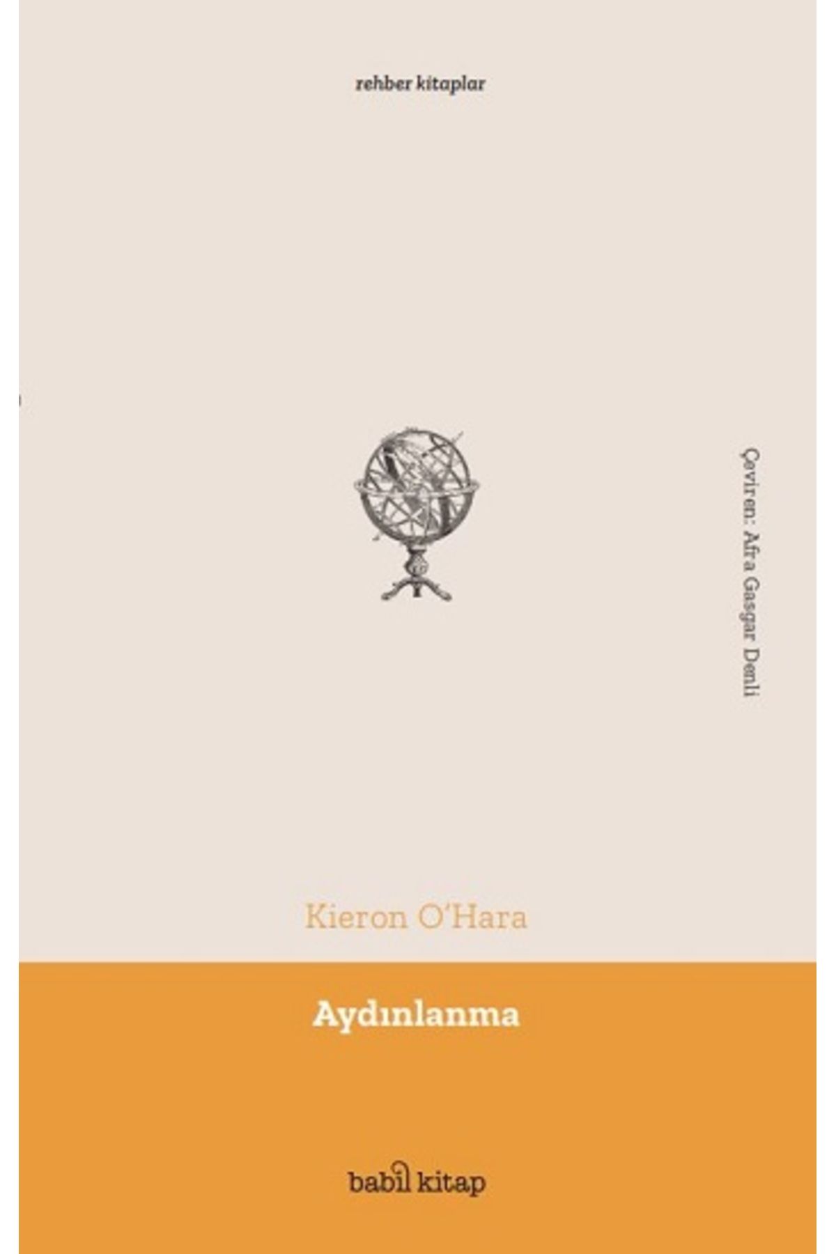 Babil kitap Aydınlanma Kieron O'Hara Kitabı 304 Sayfa Babil Kitap