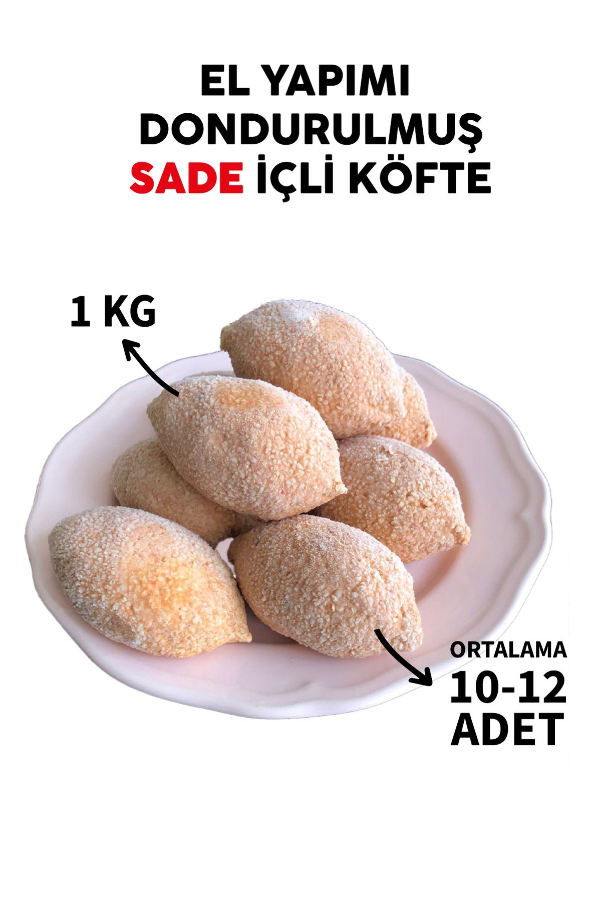 COSMEAGE Adana Yöresinden Dondurulmuş El Yapımı Sade İçli Köfte, Oruk 1 KG