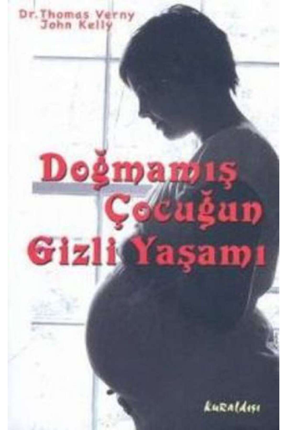 Genel Markalar Doğmamış Çocuğun Gizli Yaşamı