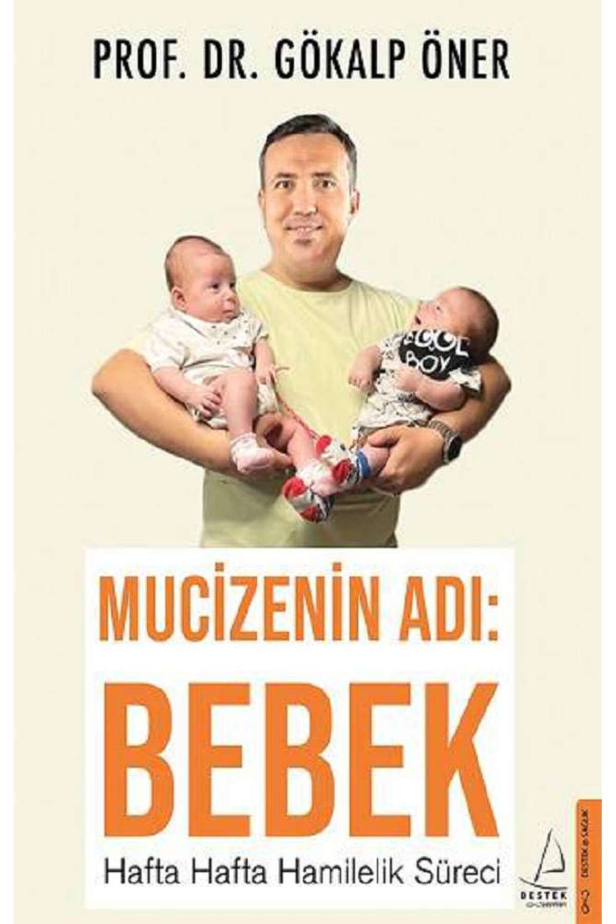 Destek Yayınları Mucizenin Adı: Bebek