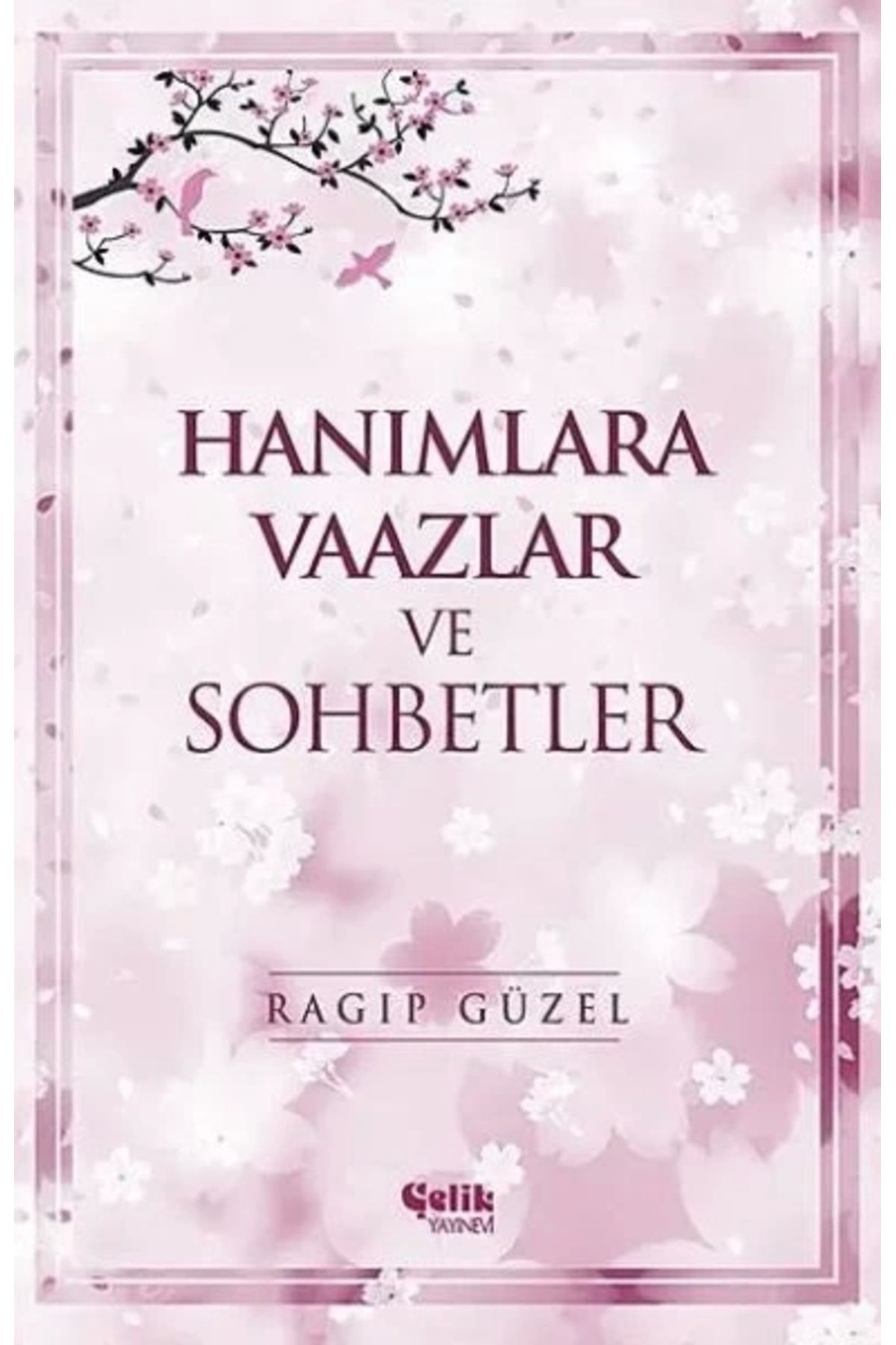 Genel Markalar Hanımlara Vaazlar Ve Sohbetler