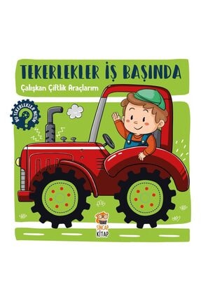 Sincap Kitap Çalışkan Çiftlik Araçlarım - Tekerlekler İş Başında