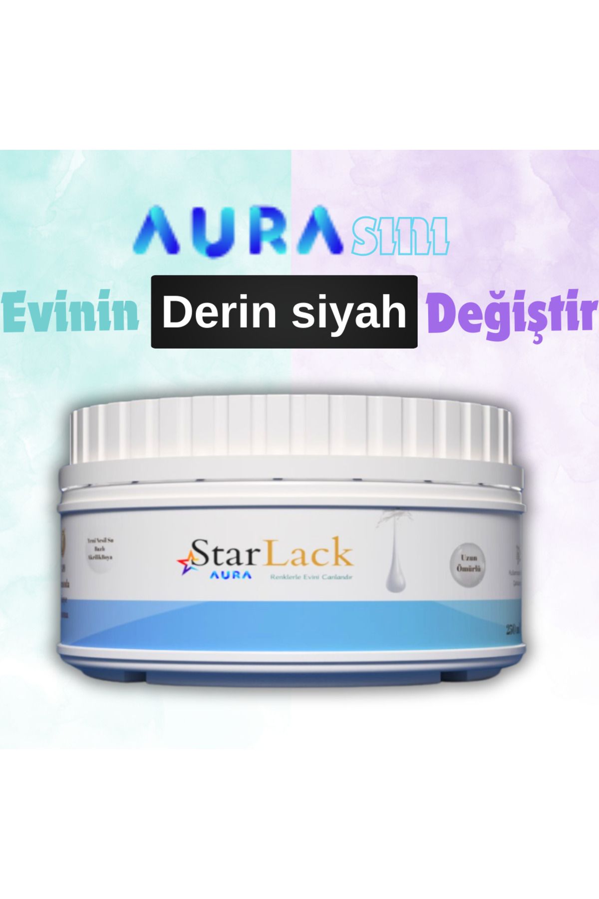 starlack Aura 250ml Akrilik Su Bazlı Hobi Dönüşüm Boyası ( Tezgah-fayans-dolap-cam-plastik-ahşap-kapı )