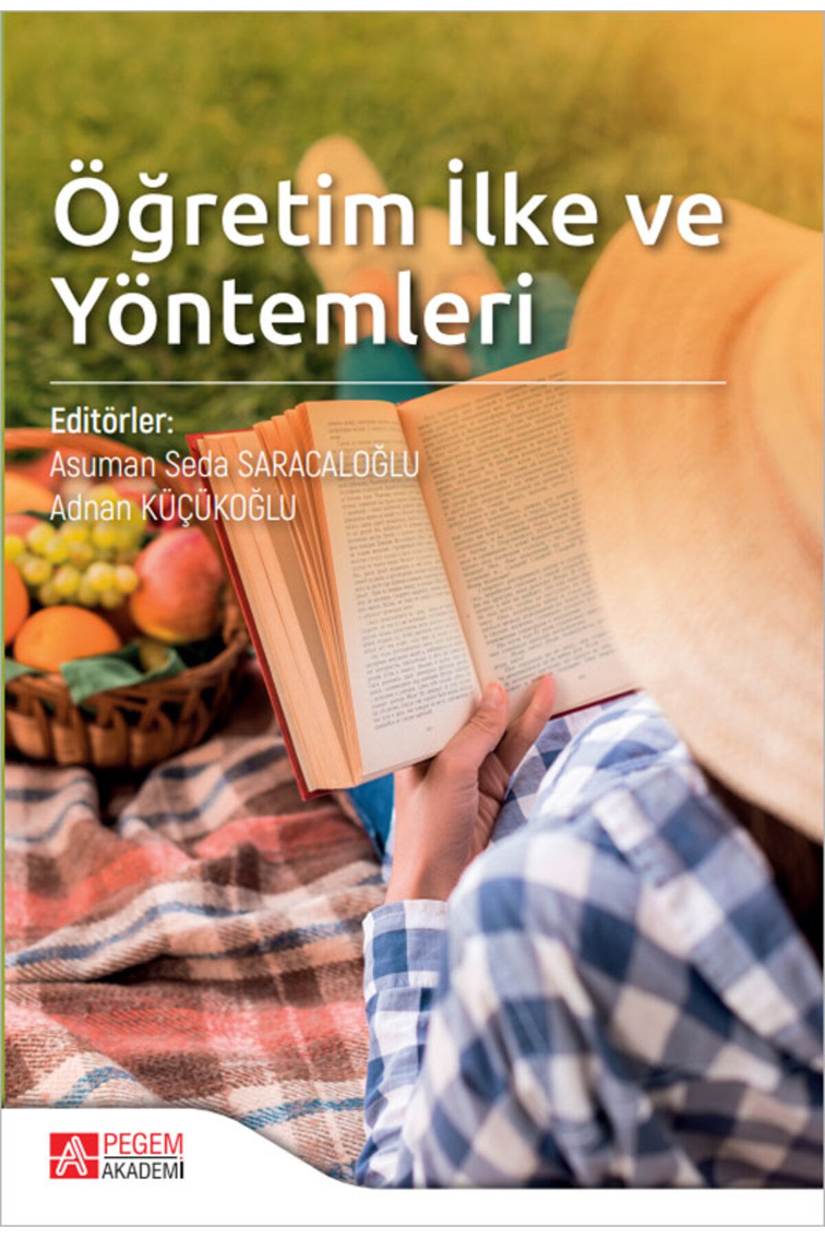 Pegem Akademi Yayıncılık Öğretim İlke ve Yöntemleri