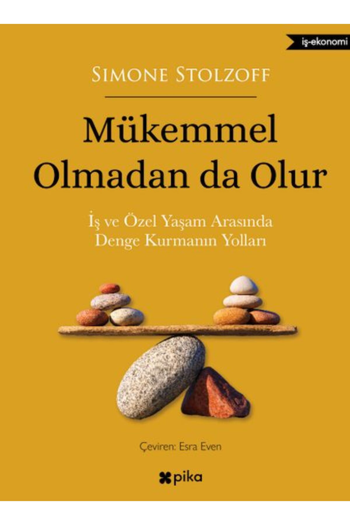 Pika Yayınevi Mükemmel Olmadan da Olur