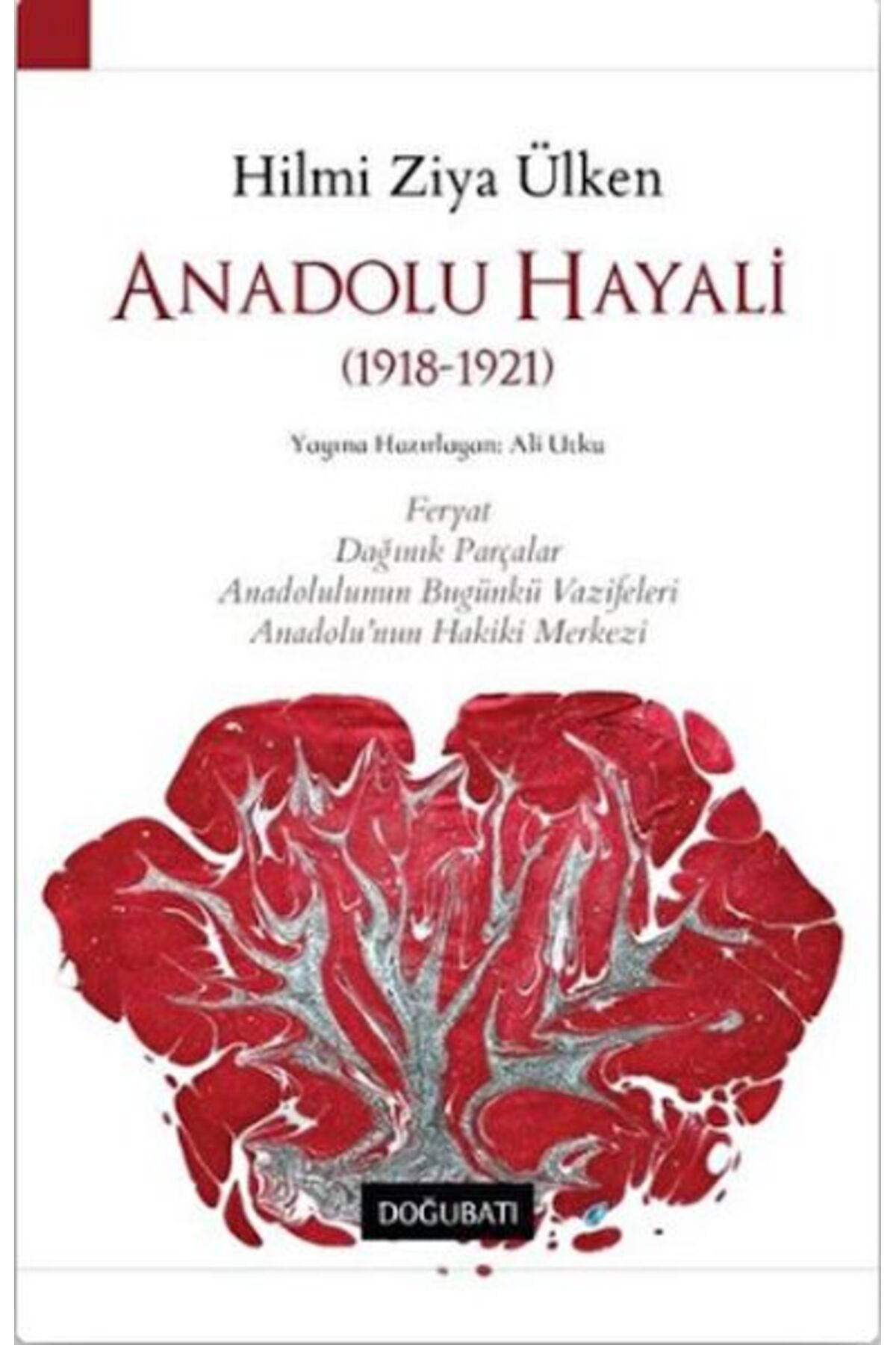 Doğu Batı Yayınları Anadolu Hayali