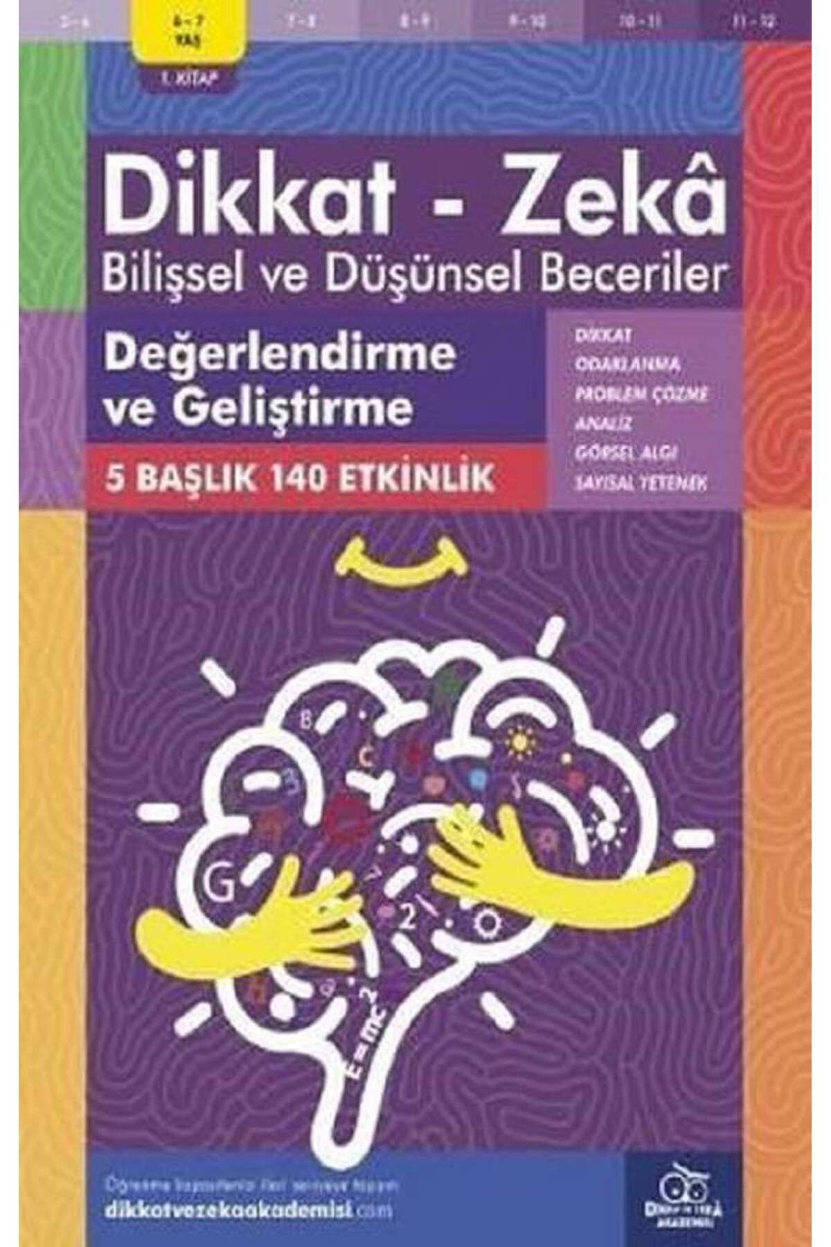 Dikkat ve Zeka Akademisi 6-7 Yaş Dikkat - Zeka Bilişsel ve Düşünsel Beceriler