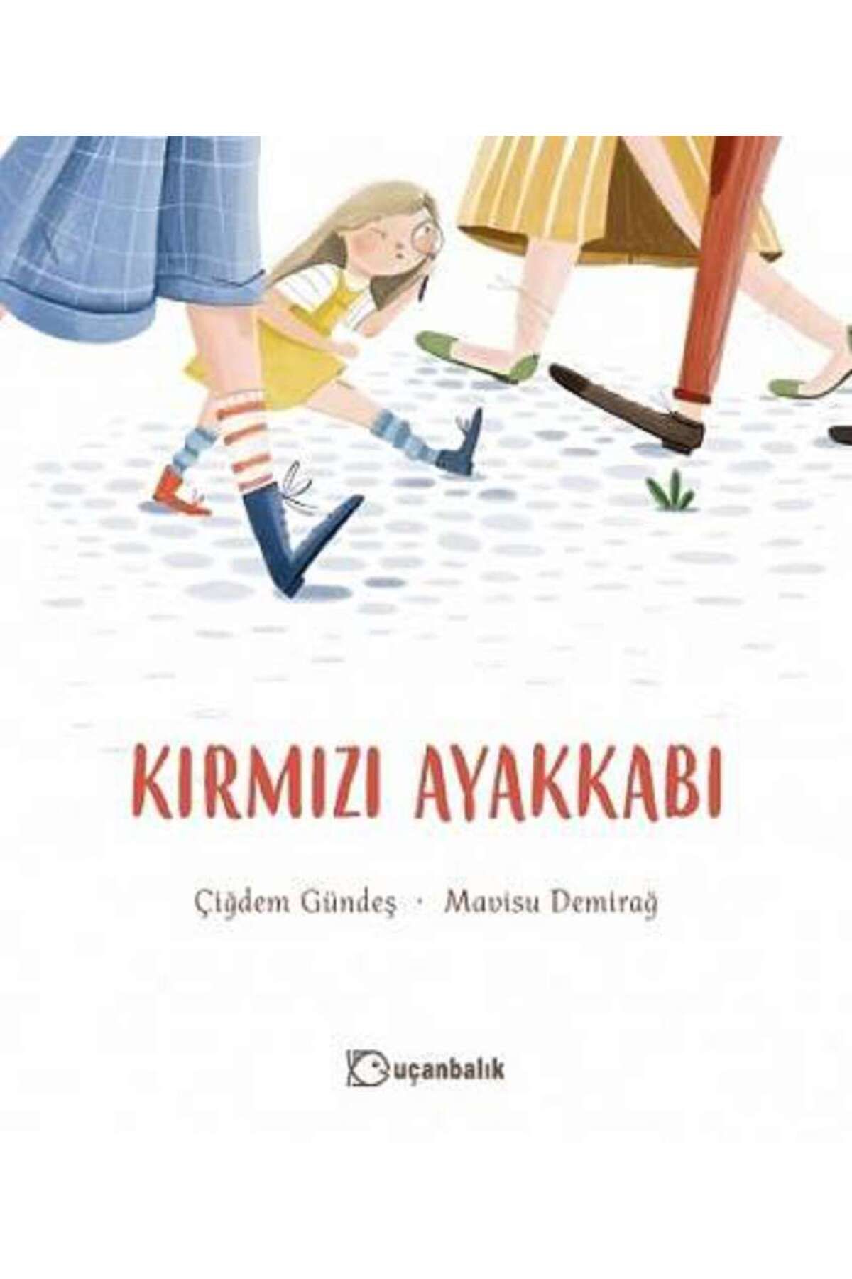 Uçanbalık Yayıncılık Kırmızı Ayakkabı