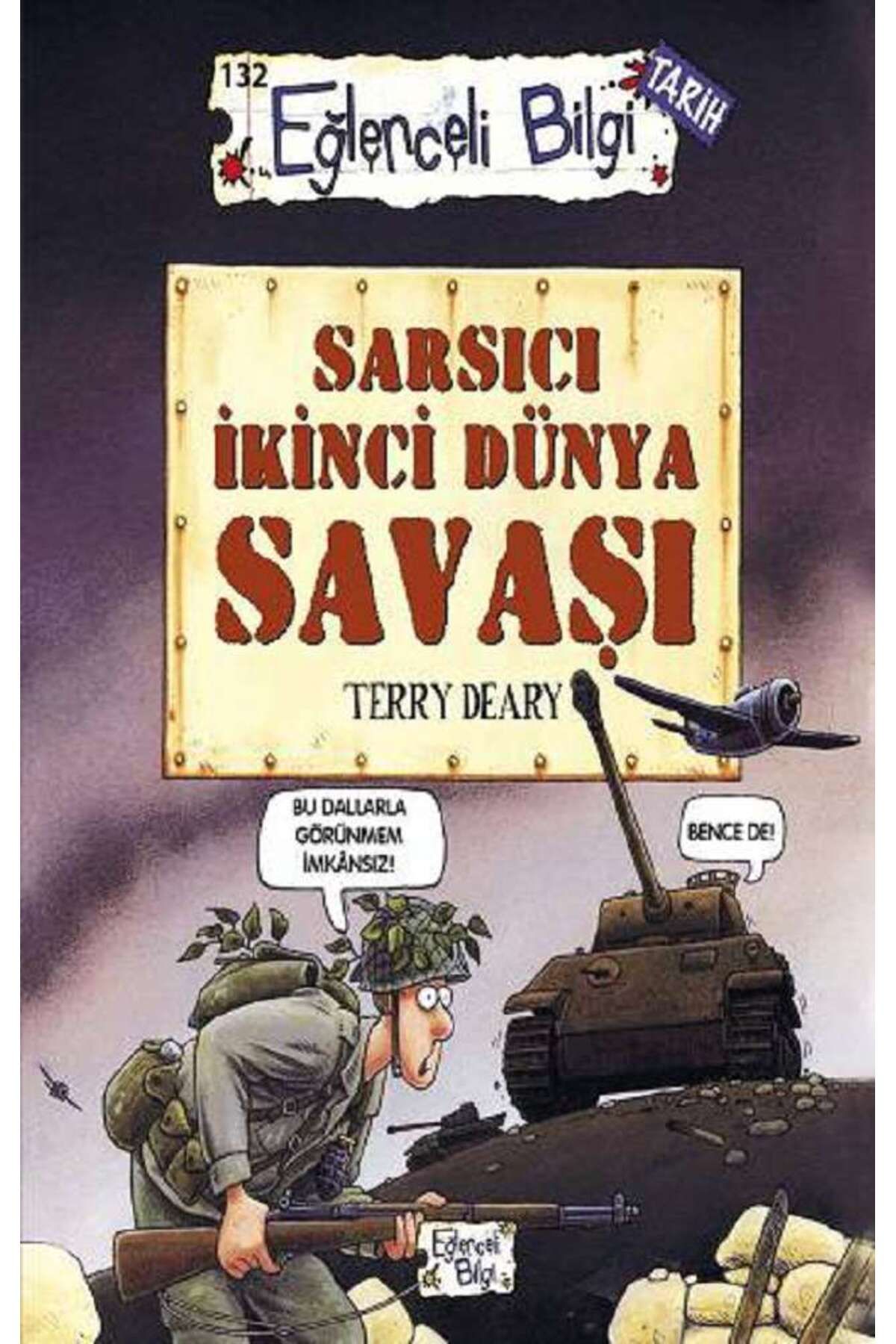 Eğlenceli Bilgi Yayınları Sarsıcı İkinci Dünya Savaşı