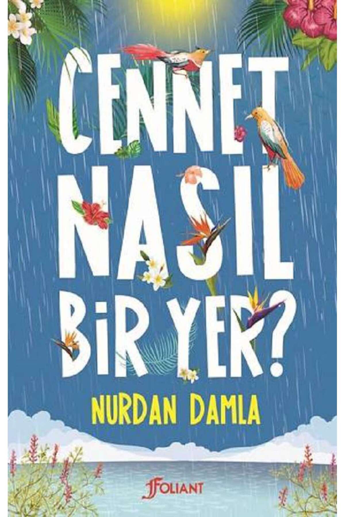 Foliant Yayınları Cennet Nasıl Bir Yer?