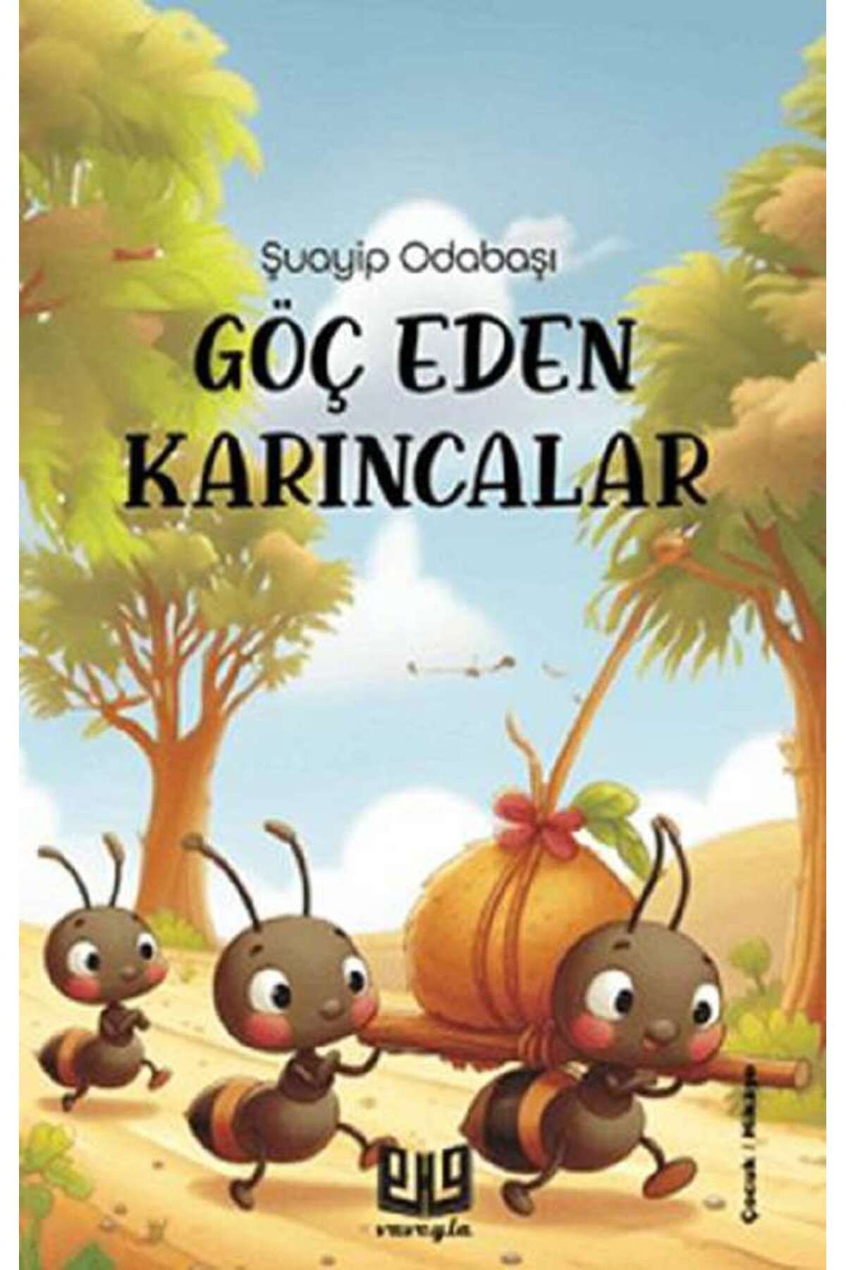 Vaveyla Yayıncılık Göç Eden Karıncalar