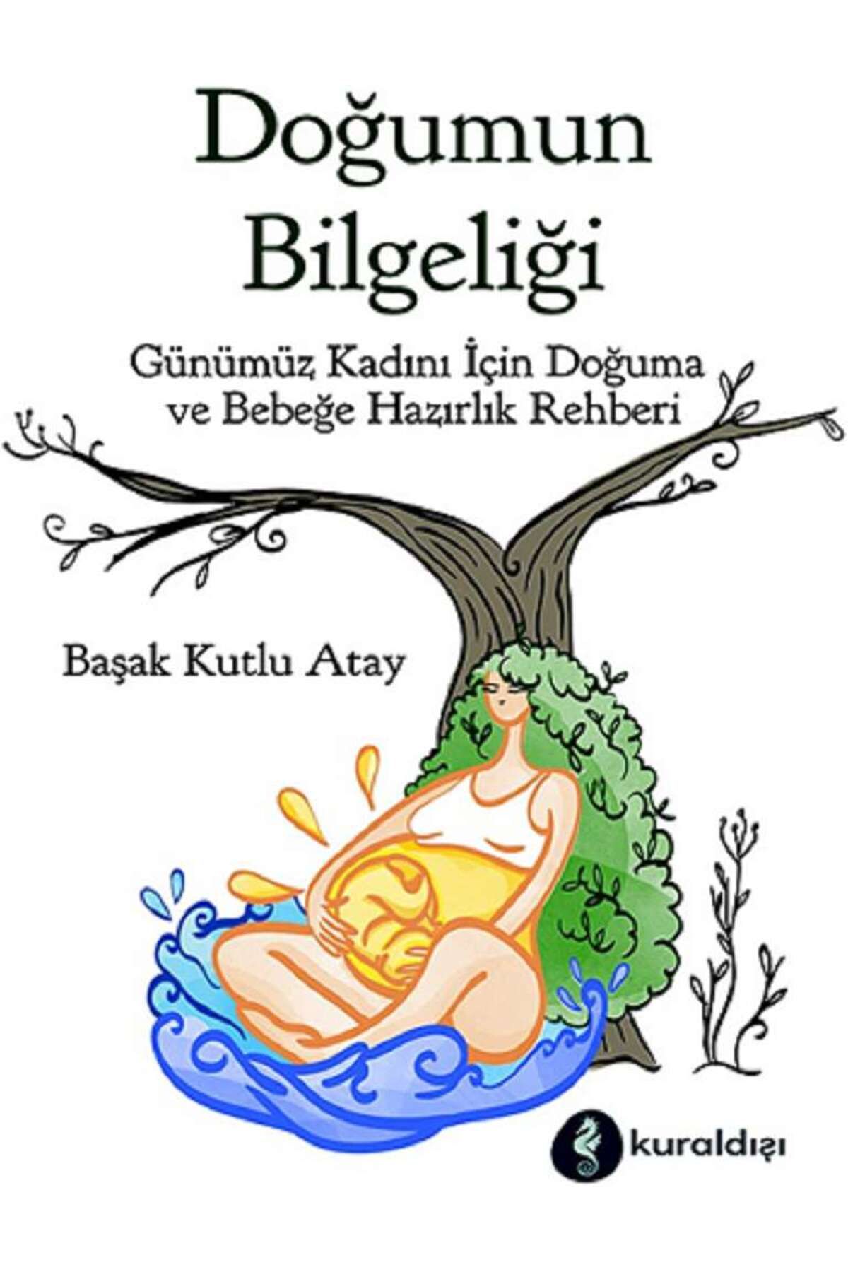 Kuraldışı Yayınevi Doğumun Bilgeliği