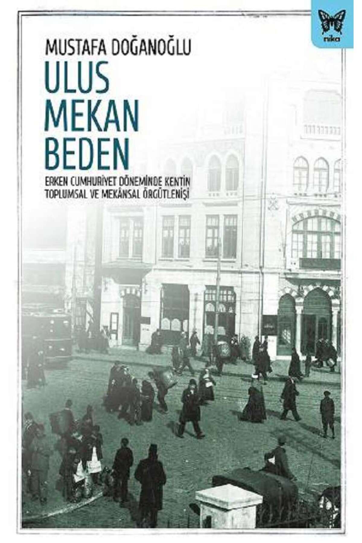 Nika Yayınevi Ulus Mekan Beden